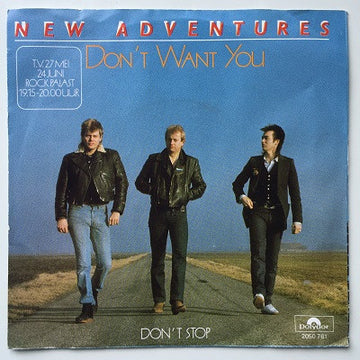 New Adventures : Don't Want You (7", Single)