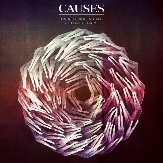 Causes : Under Bridges That You Built For Me (LP, Album + CD, Album)