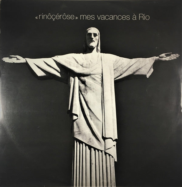 Rinôçérôse : Mes Vacances A Rio (12")