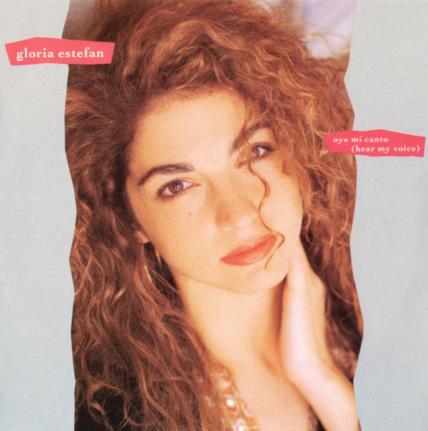 Gloria Estefan : Oye Mi Canto (Hear My Voice) (7", Single)