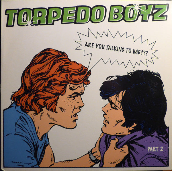 Torpedo Boyz : Are You Talking To Me? (Part 2) (12")
