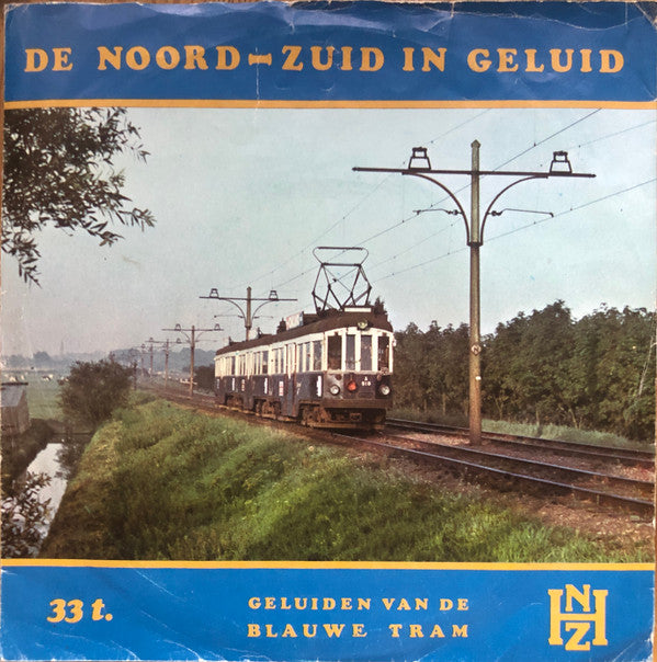 Werkgroep N.Z.H. : De Noord-Zuid In Geluid (7", Mono)