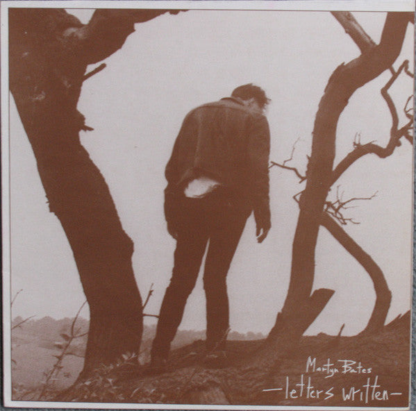 Martyn Bates : Letters Written (10", Album)