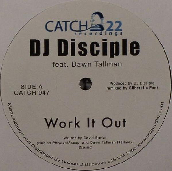 DJ Disciple Feat. Dawn Tallman : Work It Out (12")