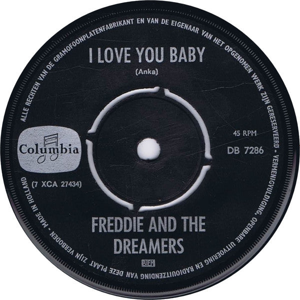 Freddie & The Dreamers : I Love You Baby / Don't Make Me Cry (7", Single)
