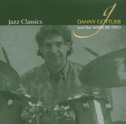 Danny Gottlieb : And The Nairobi Trio (CD, Album)