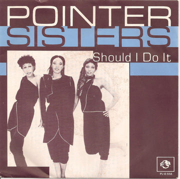 Pointer Sisters : Should I Do It / Take My Heart, Take My Soul (7", Single)