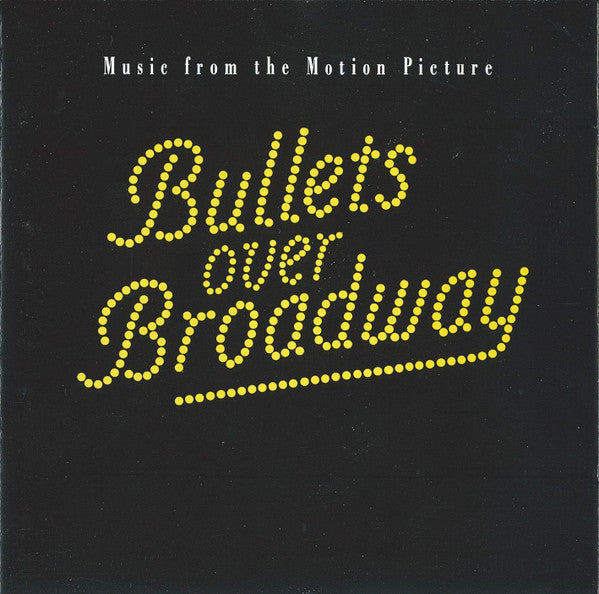 Various : Bullets Over Broadway (Music From The Motion Picture) (CD, Album, Comp, Mono)