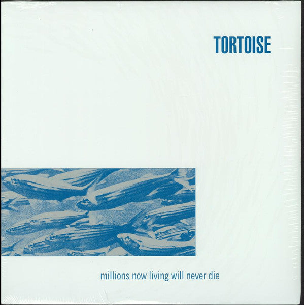 Tortoise : Millions Now Living Will Never Die  (LP, Album, RE)