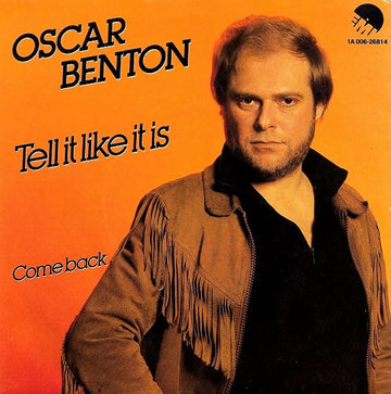 Oscar Benton : Tell It Like It Is (7", Single)