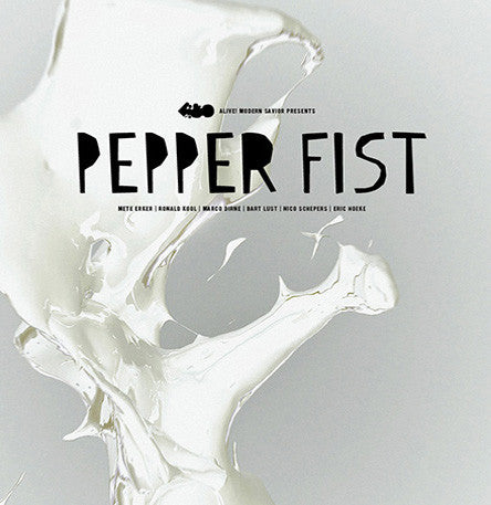 Mete Erker, Ronald Kool, Marco Dirne, Bart Lust, Nico Schepers, Eric Hoeke : Pepper Fist (LP)