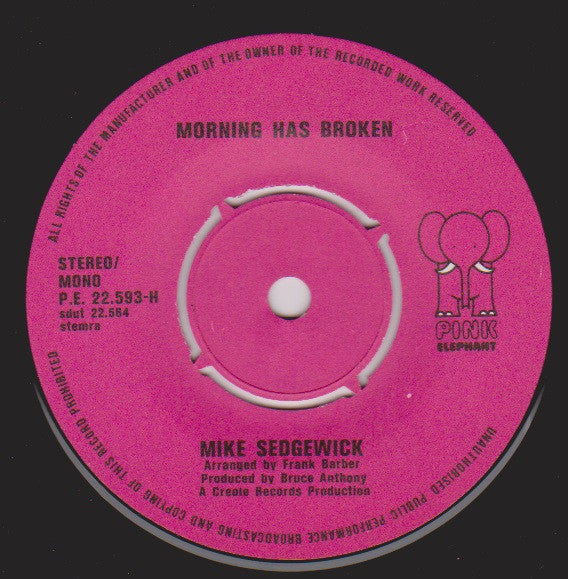 Mike Sedgewick : Morning Has Broken (7")