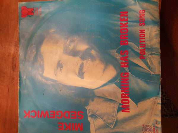 Mike Sedgewick : Morning Has Broken (7")