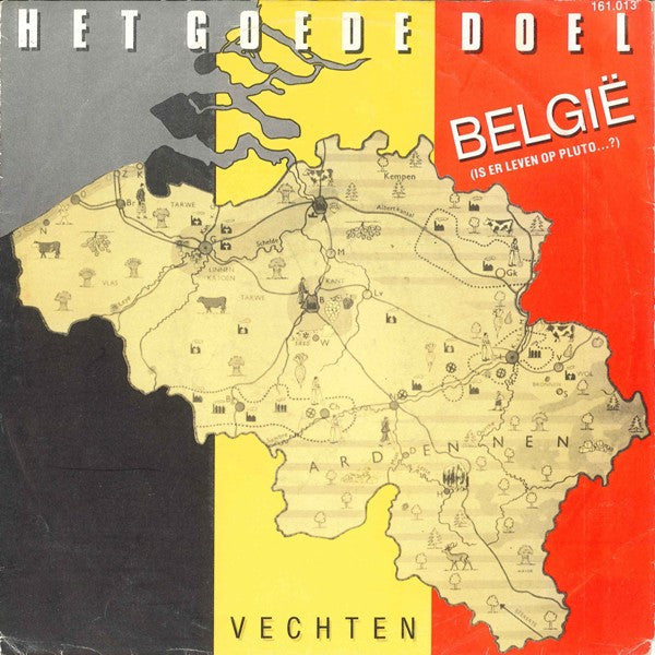 Het Goede Doel : België (Is Er Leven Op Pluto... ?) (7", Single)