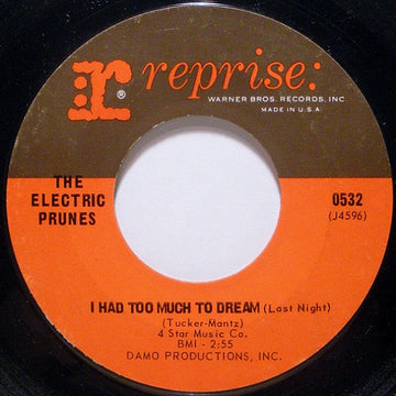 The Electric Prunes : I Had Too Much To Dream (Last Night) (7", Single, Styrene, Pit)