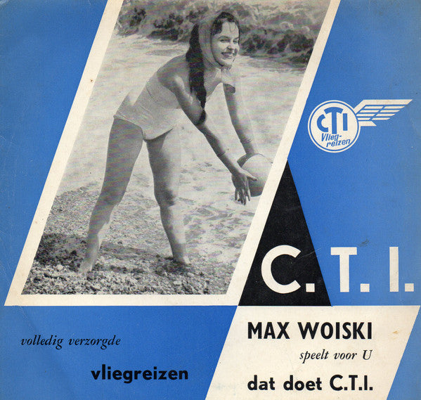 Max Woiski Sr. : Dat Doet C.T.I. (7", S/Sided, Card, Pic)