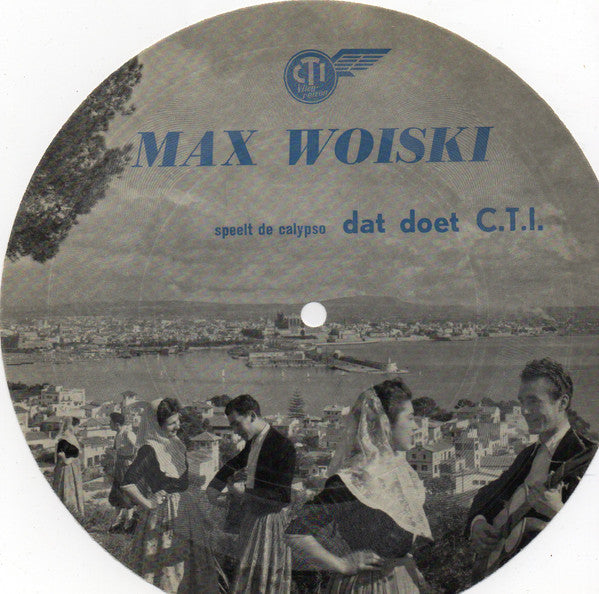 Max Woiski Sr. : Dat Doet C.T.I. (7", S/Sided, Card, Pic)