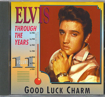 Elvis Presley : Elvis Through The Years Vol 11 - Good Luck Charm (CD, Comp)