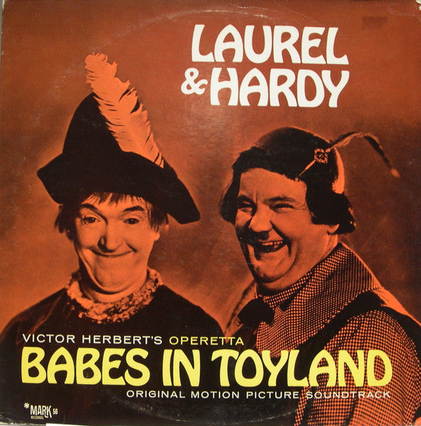 Laurel & Hardy : Victor Herbert's Operetta Babes In Toyland (LP, Album, Mono)