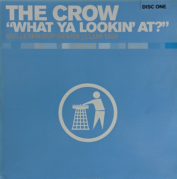 The Crow* : What Ya Lookin' At? (12", One)