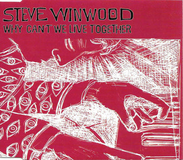 Steve Winwood : Why Can't We Live Together? (CD, Single)