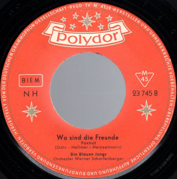 Die Blauen Jungs : Einmal Die Ferne Seh'n / Wo Sind Die Freunde (7", Mono)