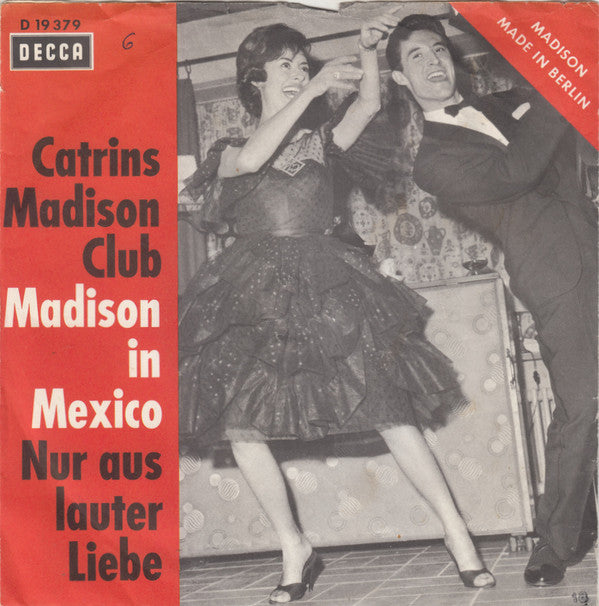 Catrins Madison Club : Madison In Mexico / Nur Aus Lauter Liebe (7", Single)