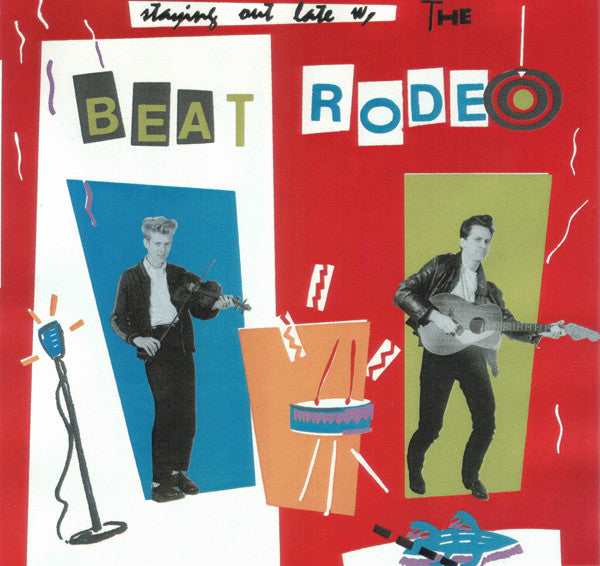 Beat Rodeo : Staying Out Late W/ The Beat Rodeo (LP, Album)