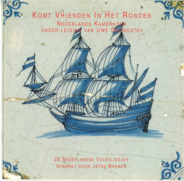 Nederlands Kamerkoor : Komt Vrienden In Het Ronden (CD, Album)