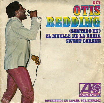 Otis Redding : (Sentado En) El Muelle De La Bahia / Sweet Lorene (7", Single)