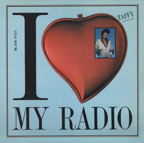 Taffy : I Love My Radio (Midnight Radio) (12")