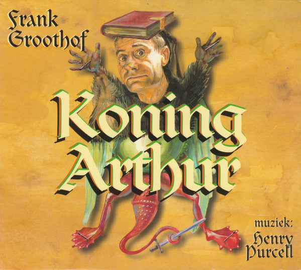 Frank Groothof : Koning Arthur (CD, Album)