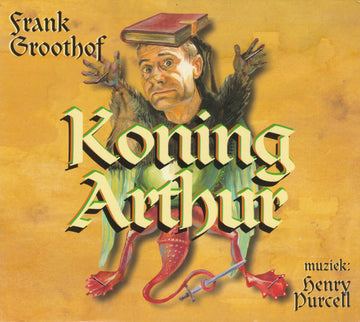 Frank Groothof : Koning Arthur (CD, Album)