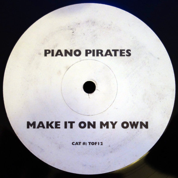 Piano Pirates : Make It On My Own (12")