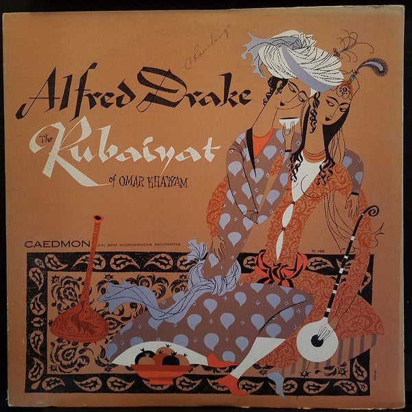 Alfred Drake Reads Omar Khayyam And Matthew Arnold : The Rubaiyat And Sohrab And Rustum (LP)