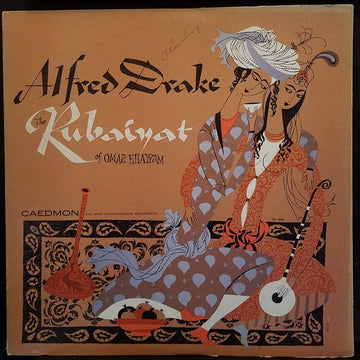 Alfred Drake Reads Omar Khayyam And Matthew Arnold : The Rubaiyat And Sohrab And Rustum (LP)