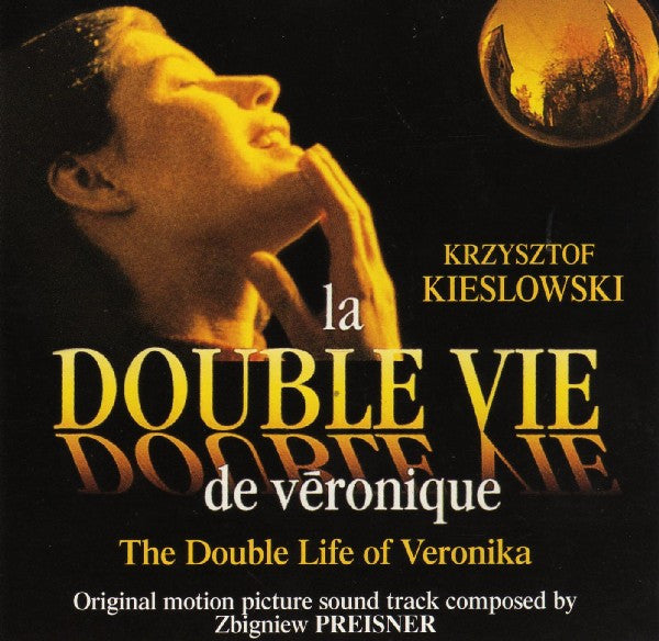 Zbigniew Preisner : La Double Vie De Véronique = The Double Life Of Veronika (Original Motion Picture Sound Track) (CD, Album, RE)