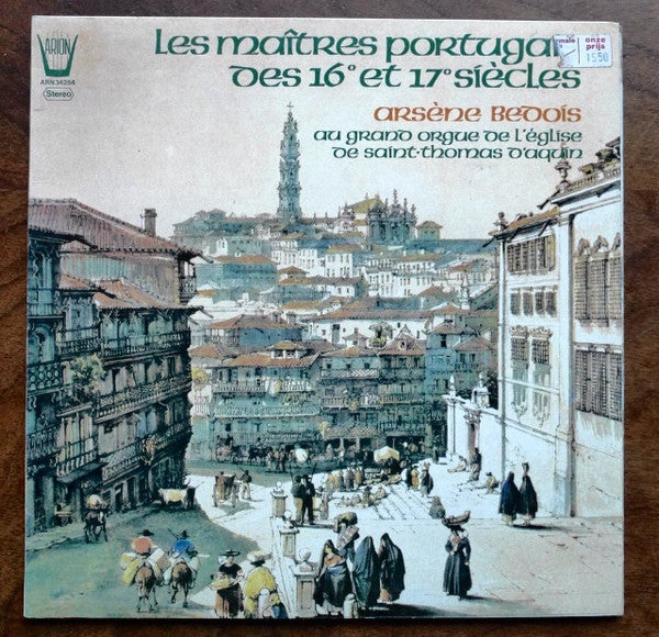 Arsène Bedois : Les Maitres Portugais Des 16e Et 17e Siècles (LP, Album)