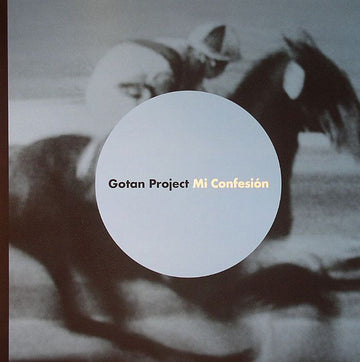 Gotan Project : Mi Confesión (10", EP)