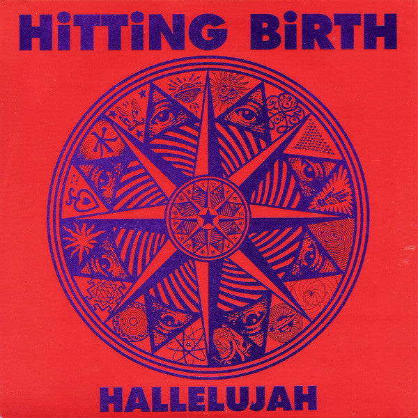 Hitting Birth : Hallelujah / Mayberry LSD (7", Ora)