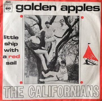 The Californians : Golden Apples / Little Ship With A Red Sail (7", Single)