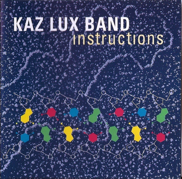 Kaz Lux Band : Instructions (CD)