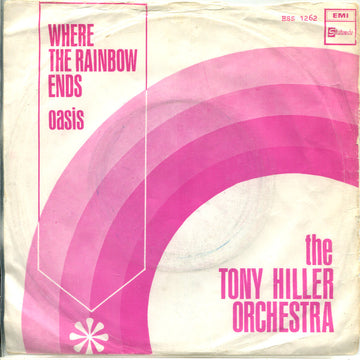 The Tony Hiller Orchestra* : Where The Rainbow Ends (7", Single)