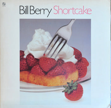 Bill Berry : Shortcake (LP, Album)