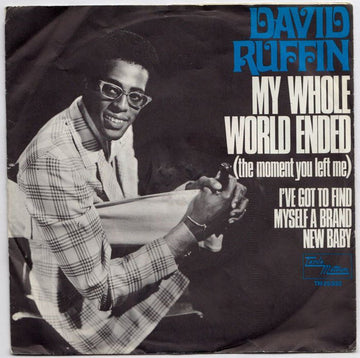 David Ruffin : My Whole World Ended (The Moment You Left Me) (7", Single, Mono)