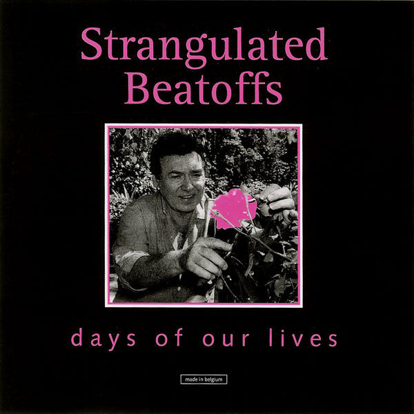 Strangulated Beatoffs : Days Of Our Lives (CD, Album)