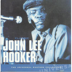 John Lee Hooker : Classic John Lee Hooker (CD, Comp, RM)