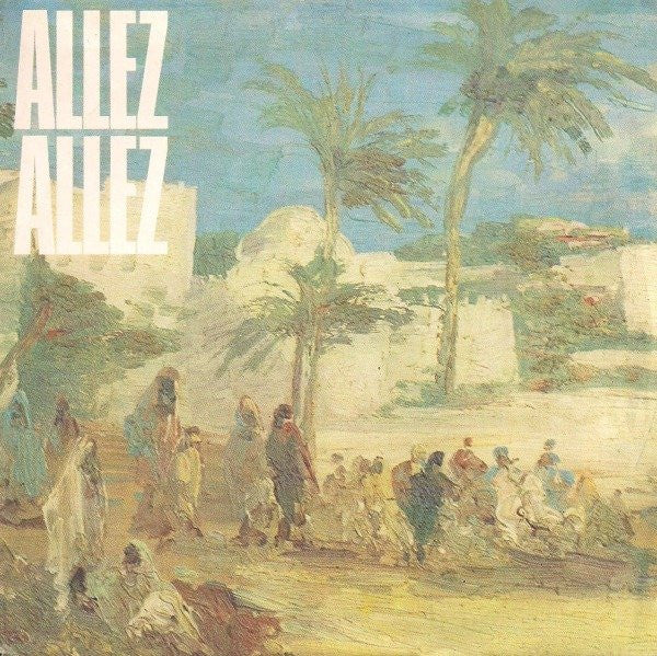 Allez Allez : Valley Of The Kings (7", Single)