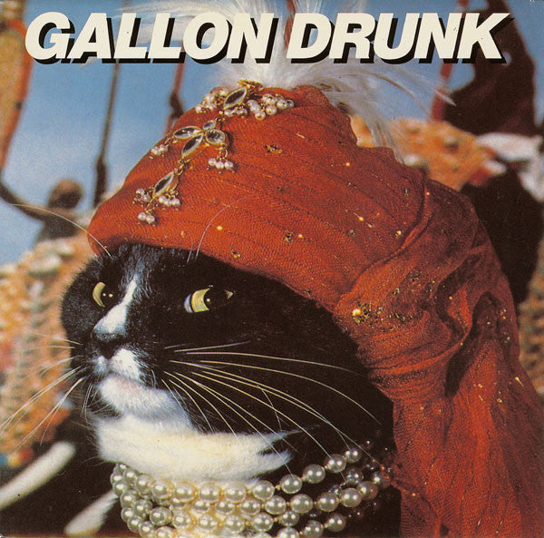 Gallon Drunk : The Last Gasp (Safty) / The Whirlpool (7", Single)