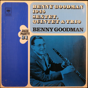 Benny Goodman : Sextet, Quintet & Trio ‎– 1945 (LP, Comp)